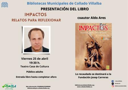 Presentación del libro "Impactos. Relatos para reflexionar" coautor Aldo Ares