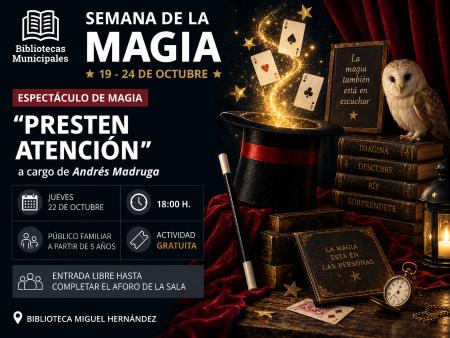 Semana de la magia "Presten atención" a cargo de Andrés Madruga