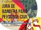 Se amplía el plazo de inscripción en el acto de Jura de Bandera para Personal Civil